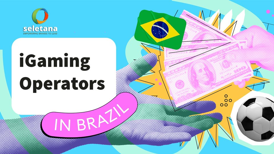 Seletana Igaming Operators Brazil Remote Marketing for Igaming Operators in Brazil